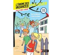 L'énigme de vacances - Le voleur invisible - Un roman-jeu pour réviser les principales notions du programme - CP vers CE1 - 6/7 ans: Du CP au CE1