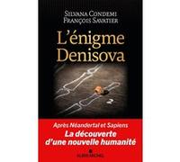 L'Enigme Denisova Silvana Condemi (Auteur), François Savatier (Auteur)