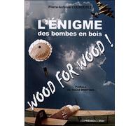 L'enigme des bombes en bois - COUROUBLE Pierre Ant - Presses Du Midi - broché - Etude