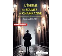 L'Énigme des Brumes de Champagne: Contient un quiz & un jeu de piste !