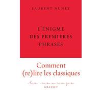 L'énigme des premières phrases: collection Le Courage dirigée par Charles Dantzig