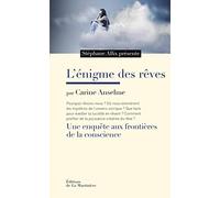 L'Enigme des rêves: Une enquête aux frontières de la conscience