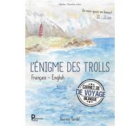 L'énigme des trolls : carnet de voyage