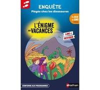 L'énigme des vacances du CE2 au CM1 - Piégés chez les dinosaures Claudine Aubrun (Auteur), Pierre Colin (Auteur), Fred Multier (Illustration)