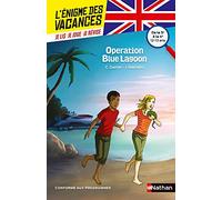L'énigme des vacances - Operation Blue Lagoon - Un roman-jeu pour réviser les principales notions du programme - 5e vers 4e - 12/13 ans: De la 5ème à la 4ème