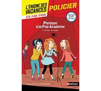 L'énigme des vacances - Panique à la Pop Academy - Un roman-jeu pour réviser les principales notions du programme - CM2 vers 6e - 10/11 ans: Du CM2 à la 6ème