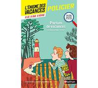 L'énigme des vacances - Parfum de vacances - Un roman-jeu pour réviser les principales notions du programme - CM1 vers CM2 - 9/10 ans: Du CM1 au CM2