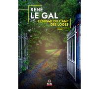 L'Enigme du camp des loges - René Le Gal - Alter Real - broché - Roman