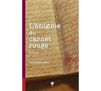 L'énigme du carnet rouge - Denis Bachand - Presses De L'universite D'ottawa - broché - Roman