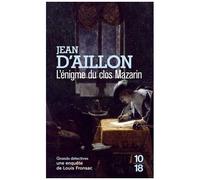 L'énigme Du Clos Mazarin - Une Enquête De Louis Fronzac