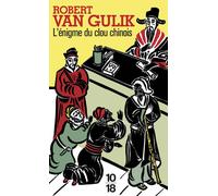L'énigme du clou chinois - Robert Van Gulik - 10/18 - Poche - Roman