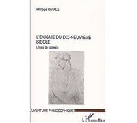 L'énigme du dix-neuvième siècle Un jeu de patience - Philippe Riviale - L'harmattan - broché - Etude