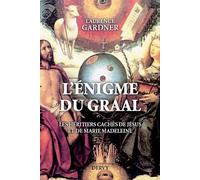 L'énigme Du Graal - Les Héritiers Cachés De Jésus Et Marie-Madeleine