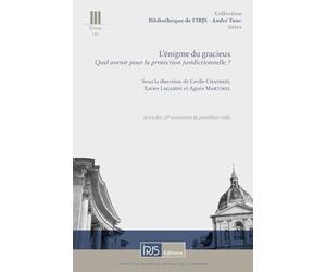L'énigme du gracieux: Quel avenir pour la protection juridictionnelle ?