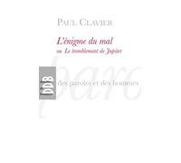 L'énigme du mal: ou Le tremblement de Jupiter