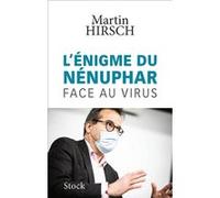 L'énigme du nénuphar Martin Hirsch (Auteur)