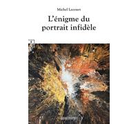 L'énigme du portrait infidèle - Michel Lecourt - Complicites Eds - broché - Roman