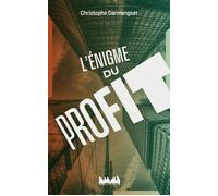 L'énigme du profit - Christophe Darmangeat - Ville Brule Eds La - broché - Etude