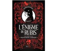L'énigme du rubis - Une enquête de Prospérine Cerisier Jennifer Dalrymple (Auteur)
