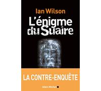 L'Enigme du Suaire: La contre-enquête