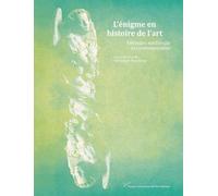 L'énigme En Histoire De L'art - Périodes Médiévale Et Contemporaine