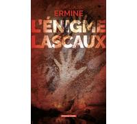 L'énigme Lascaux