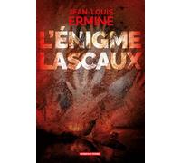 L'énigme Lascaux