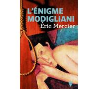 L'Enigme Modigliani - Eric Mercier - La Martiniere Eds De - broché - Roman