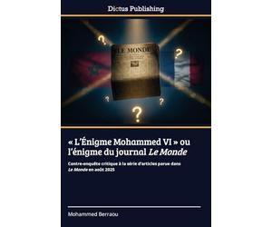 L'Énigme Mohammed VI ou l'énigme du journal Le Monde