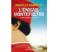 L'Enigme Montefeltro Marcello Simonetta (Auteur), Ida Giordano (Traduction)