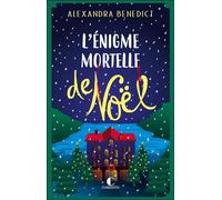 L'énigme mortelle de Noël - Alexandra Benedict - Éditions Charleston - ebook (ePub) - Roman