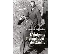 L'énigme Pompidou / de Gaulle