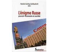 L''énigme Russe: pouvoir-économie et société