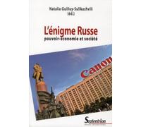 L''énigme Russe: pouvoir-économie et société