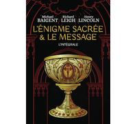 L'énigme sacrée et Le message: L'intégrale