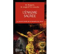 L'énigme sacrée Le secret revele de la dynastie de jesus - Michael Baigent - J'ai Lu - Poche - Essai