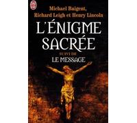 L'énigme sacrée: Suivi de Le message