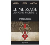 L'énigme Sacrée - Tome 2, Le Message
