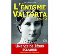 L'énigme Valtorta tome 2