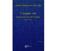 L'énigme vide Impasses de l'art et de la critique - Traduit du brésilien - Affonso Romano De Sant' Anna - Orizons - broché - Essai