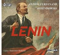 Lénine - Antoni Ferdynand Ossendowski (Hörbuch auf Polnisch)