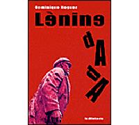 Lénine dada - Dominique Noguez - Le Dilettante - broché - Etude
