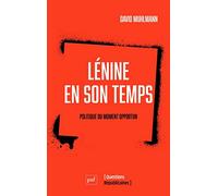Lénine en son temps: Politique du moment opportun