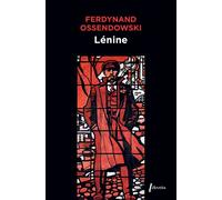Lénine - Ferdynand Antoni Ossendowski - Libretto - broché - Roman