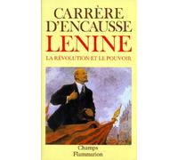 Lénine : la révolution et le pouvoir