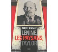 Lénine, les Paysans, Taylor - Robert Linhart - Seuil - broché - Essai