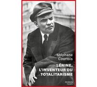 Lénine, l'inventeur du totalitarisme Stéphane Courtois (Auteur)