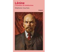Lénine - Stéphane Courtois - Perrin - Poche - Biographie