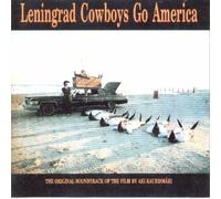 Leningrad Cowboys - Leningrad Cowboys Go America [Import]