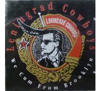 Leningrad Cowboys - We Cum from Brooklyn [Import]